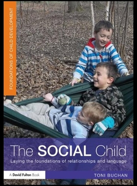 【预售】The Social Child: Laying the Foundations of Relat