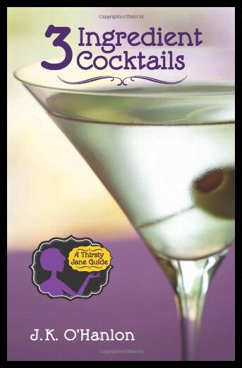 【预售】3 Ingredient Cocktails: A Thristy Jane