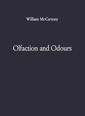 【预订】Olfaction and Odours: An Osphresiolo...
