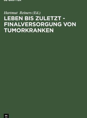 【预售】Leben Bis Zuletzt - Finalversorgung Von Tumorkranken