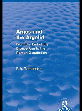 【预售】Argos and the Argolid (Routledge Revivals): From