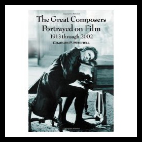 【预售】The Great Composers Portrayed on Film, 1913 Throu
