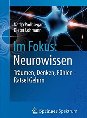 【预订】Im Fokus: Neurowissen: Traumen, Denk...