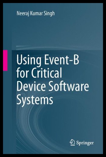 【预售】Using Event-B for Critical Device Software System