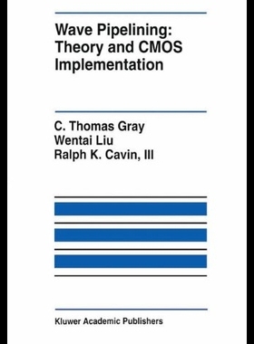 【预售】Wave Pipelining: Theory and CMOS Imple