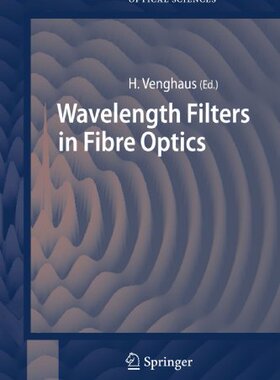 【预订】Wavelength Filters in Fibre Optics