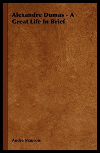 Dumas Great Alexandre Life Brief 预售