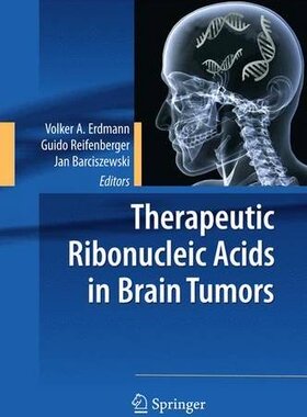 【预订】Therapeutic Ribonucleic Acids in Bra...