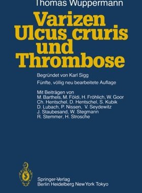 【预订】Varizen, Ulcus Cruris Und Thrombose
