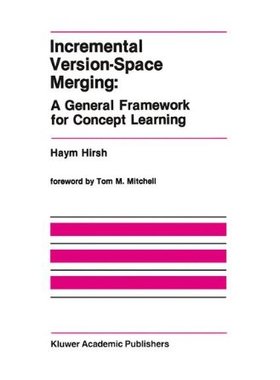 【预售】Incremental Version-Space Merging: A General F...