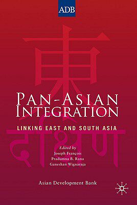 【预售】Pan-Asian Integration: Linking East ...