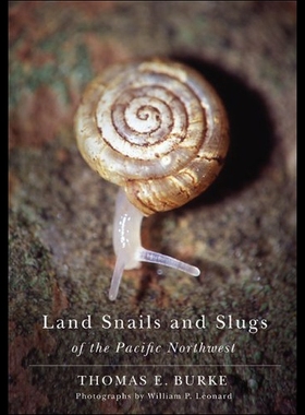 【预售】Land Snails and Slugs of the Pacific Northwest