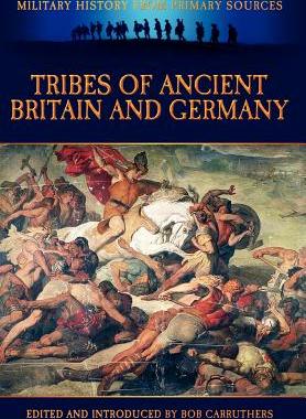 【预售】Tribes of Ancient Britain and Germany
