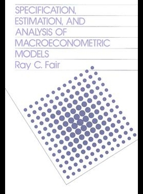 【预售】Specification, Estimation, and Analysis of Macroe