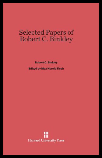 【预售】Selected Papers of Robert C. Binkley
