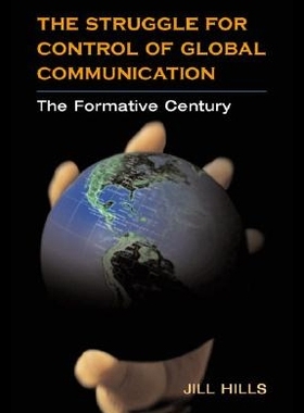 【预售】The Struggle for Control of Global Communicatio