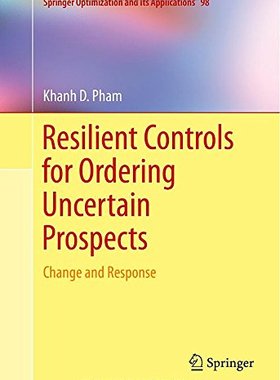 【预售】Resilient Controls for Ordering Uncertain Pros...