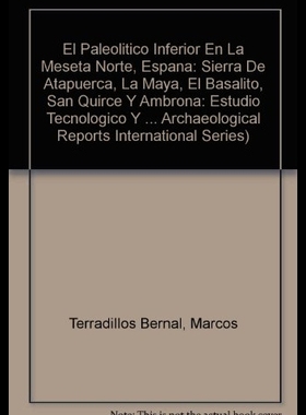 【预售】El  Paleolitico Inferior En La Meseta Norte, Espa