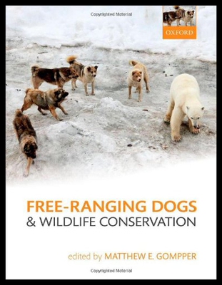【预售】Free-Ranging Dogs and Wildlife Conservation