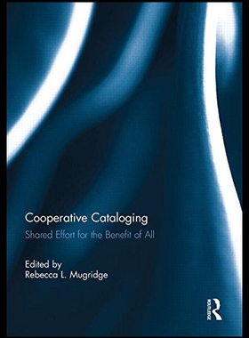 【预售】Cooperative Cataloging: Shared Effort for the Ben