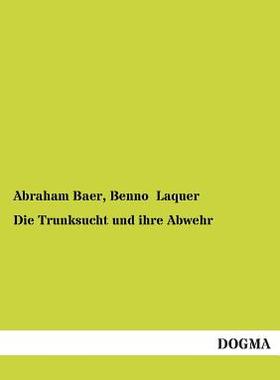 【预售】Die Trunksucht Und Ihre Abwehr