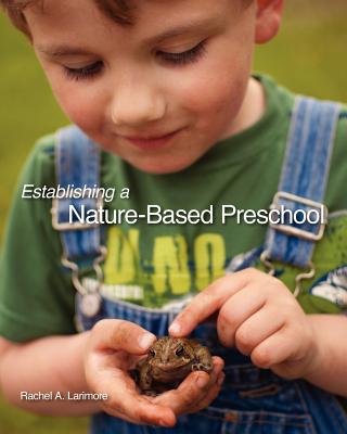 【预售】Establishing a Nature-Based Preschool