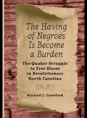 【预售】The Having of Negroes Is Become a Burden: The Qua