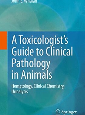 【预订】A Toxicologist’s Guide to Clinical P...