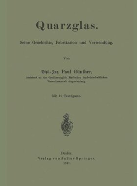 【预订】Quarzglas: Seine Geschichte, Fabrika...