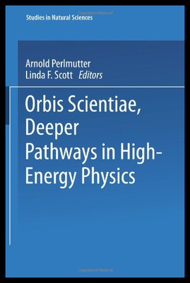 【预售】Orbis Scientiae Deeper Pathways in High-Energy Ph