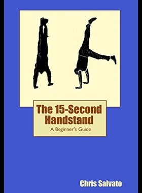 【预售】The 15-Second Handstand: A Beginner's Guide