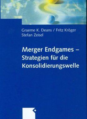 【预售】Merger Endgames, Strategien Fur Die Konsolidie...