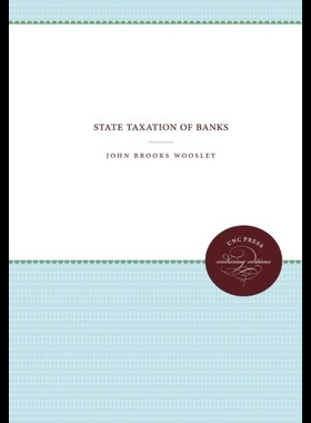 【预售】State Taxation of Banks