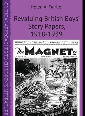 【预售】Revaluing British Boys' Story Papers, 1918-1939
