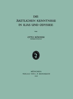 【预订】Die AR Tlichen Kenntnisse in Ilias U...