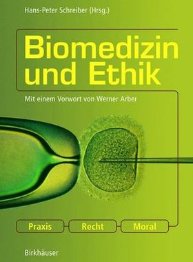 【预订】Biomedizin Und Ethik: Praxis Recht Moral