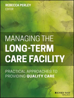 【预订】Managing the Long-Term Care Facility