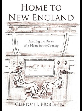 【预售】Home to New England: Realizing the Dream of a Hom