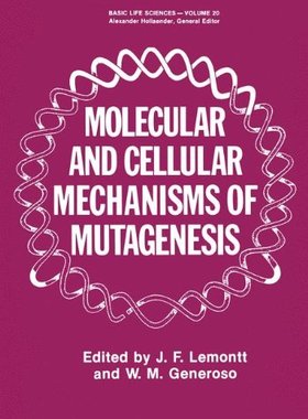 【预售】Molecular and Cellular Mechanisms of Mutagenesis