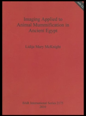 【预售】Imaging Applied to Animal Mummification in Ancien