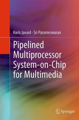 【预订】Pipelined Multiprocessor System-On-C...