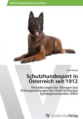 【预售】Schutzhundesport in Osterreich Seit 1912