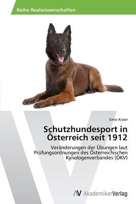 【预售】Schutzhundesport in Osterreich Seit 1912