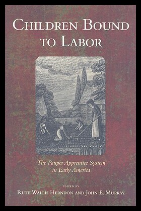 【预售】Children Bound to Labor: The Pauper Apprentice Sy