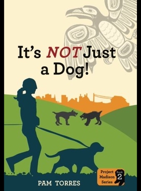 【预售】It's Not Just a Dog!: Project Madison Series Book