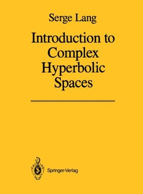 【预订】Introduction to Complex Hyperbolic Spaces