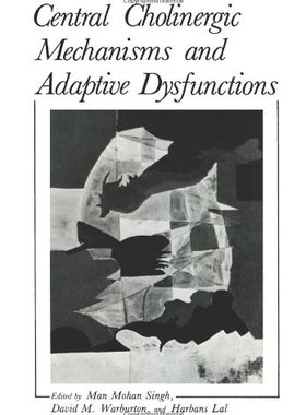 【预售】Central Cholinergic Mechanisms and Adaptive Dy...
