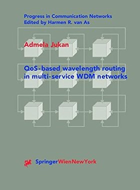 【预订】Qos-Based Wavelength Routing in Mult...