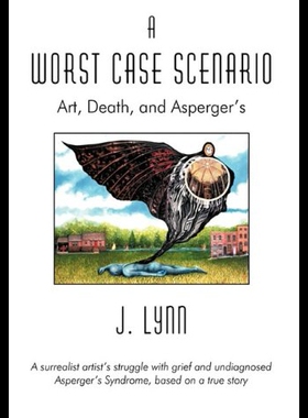 【预售】A Worst Case Scenario: Art, Death, and Asperger's