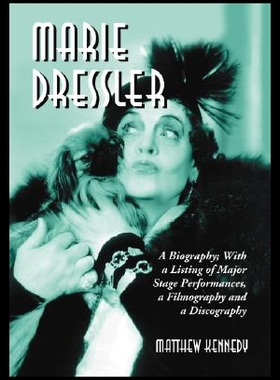【预售】Marie Dressler: A Biography; With a Listing of Ma
